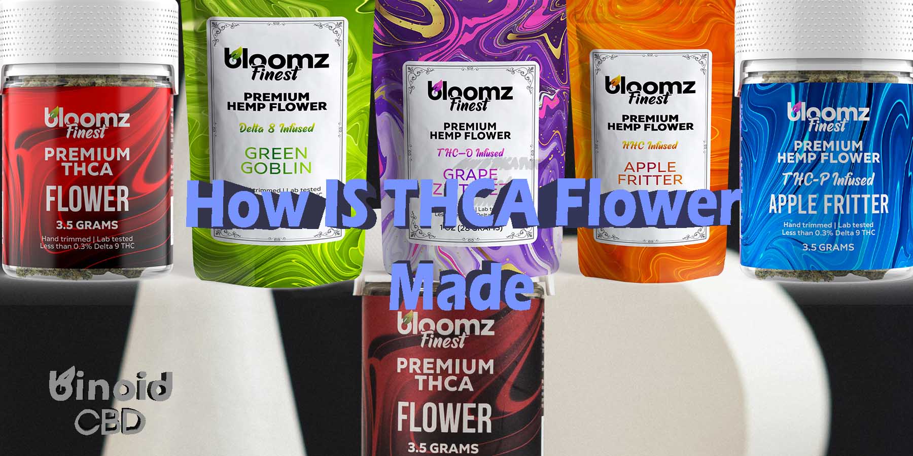 How Is THCA Flower Made Pre Rolls Where To Get Near Me Best Place Lowest Price Coupon Discount Strongest Brand Bloomz