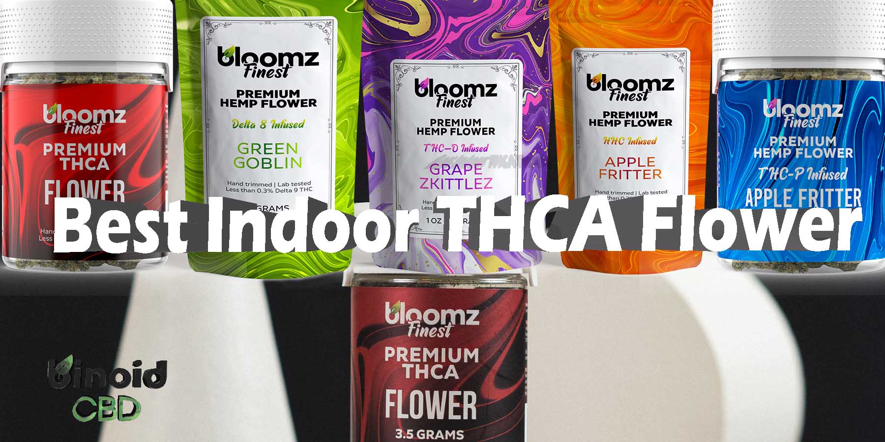 Best Indoor THCA Flower Wholesale Online WhereToGet HowToGetNearMe BestPlace LowestPrice Coupon Discount StrongestBrand BestBrand Binoid Bloomz