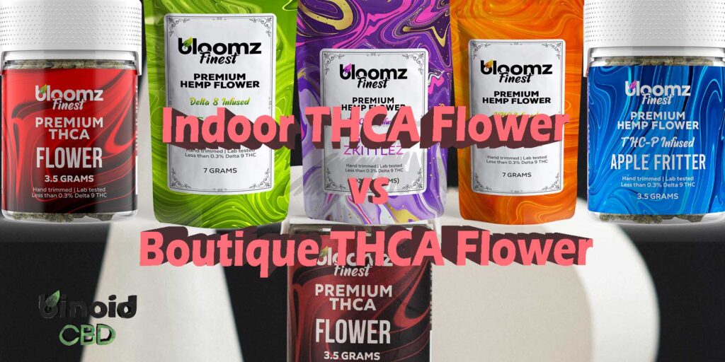 Indoor THCA Flower Vs. Boutique THCA Flower