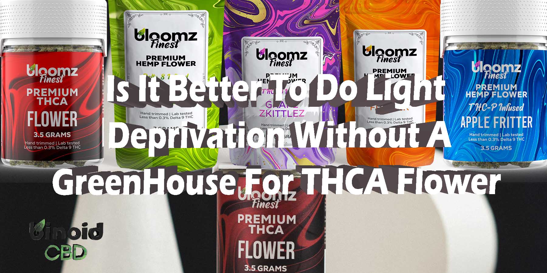 Is It Better To Do Light Deprivation Without A Greenhouse For THCA Flower Where To Get Near Me Best Place LowestPrice Coupon Discount StrongestBrand