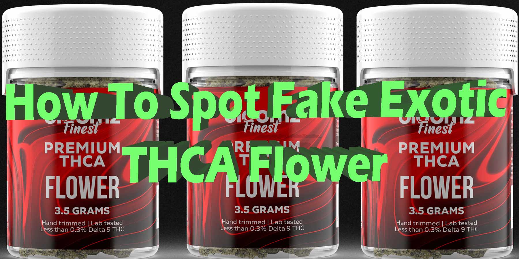 How To Spot Fake THCAFlower WhereToGet HowToGetNearMe BestPlace LowestPrice Coupon Discount StrongestBrand BestBrand Binoid Bloomz