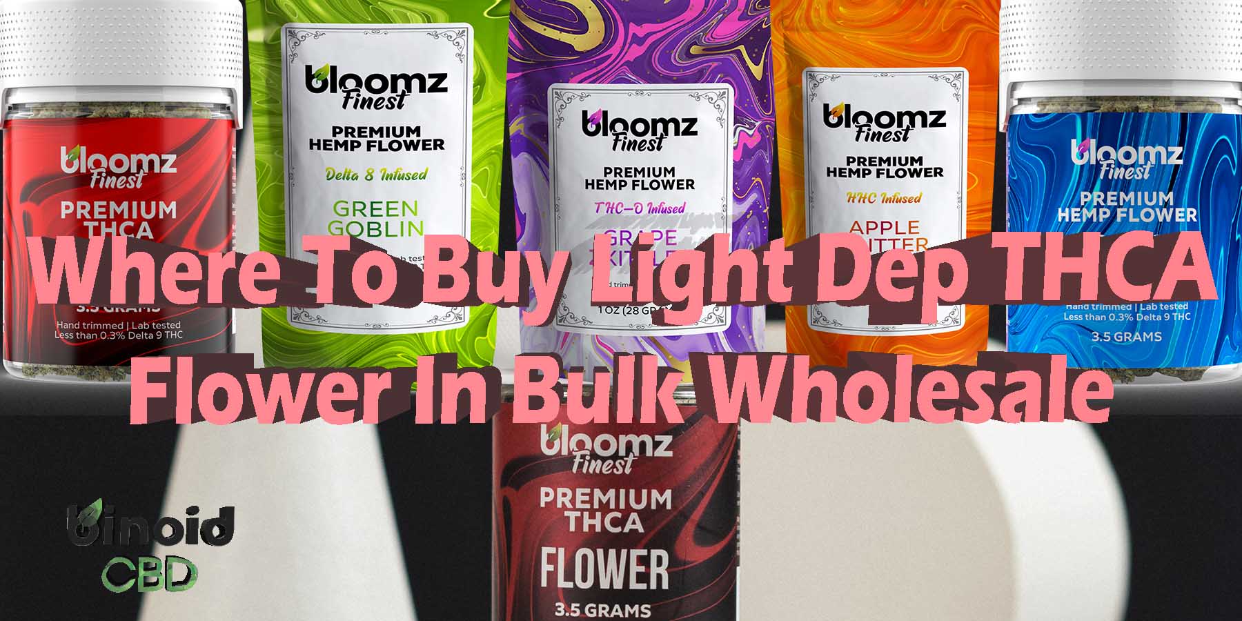Where To Buy Light Dep THCA Flower In Bulk Wholesale WhereToGet HowToGetNearMe BestPlace LowestPrice Coupon Discount StrongestBrand BestBrand Binoid Bloomz