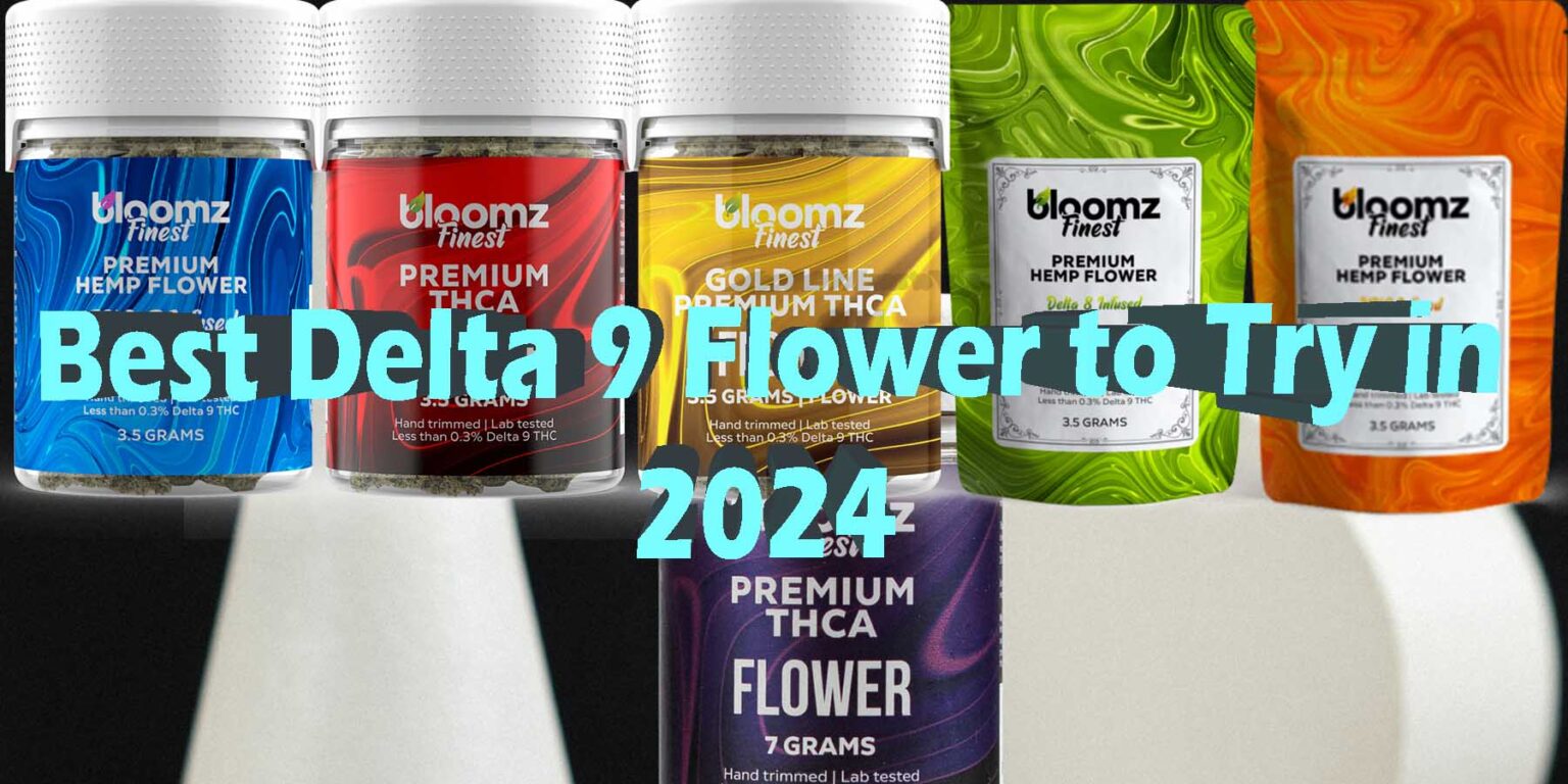 Best Delta 9 Flower To Try In 2025