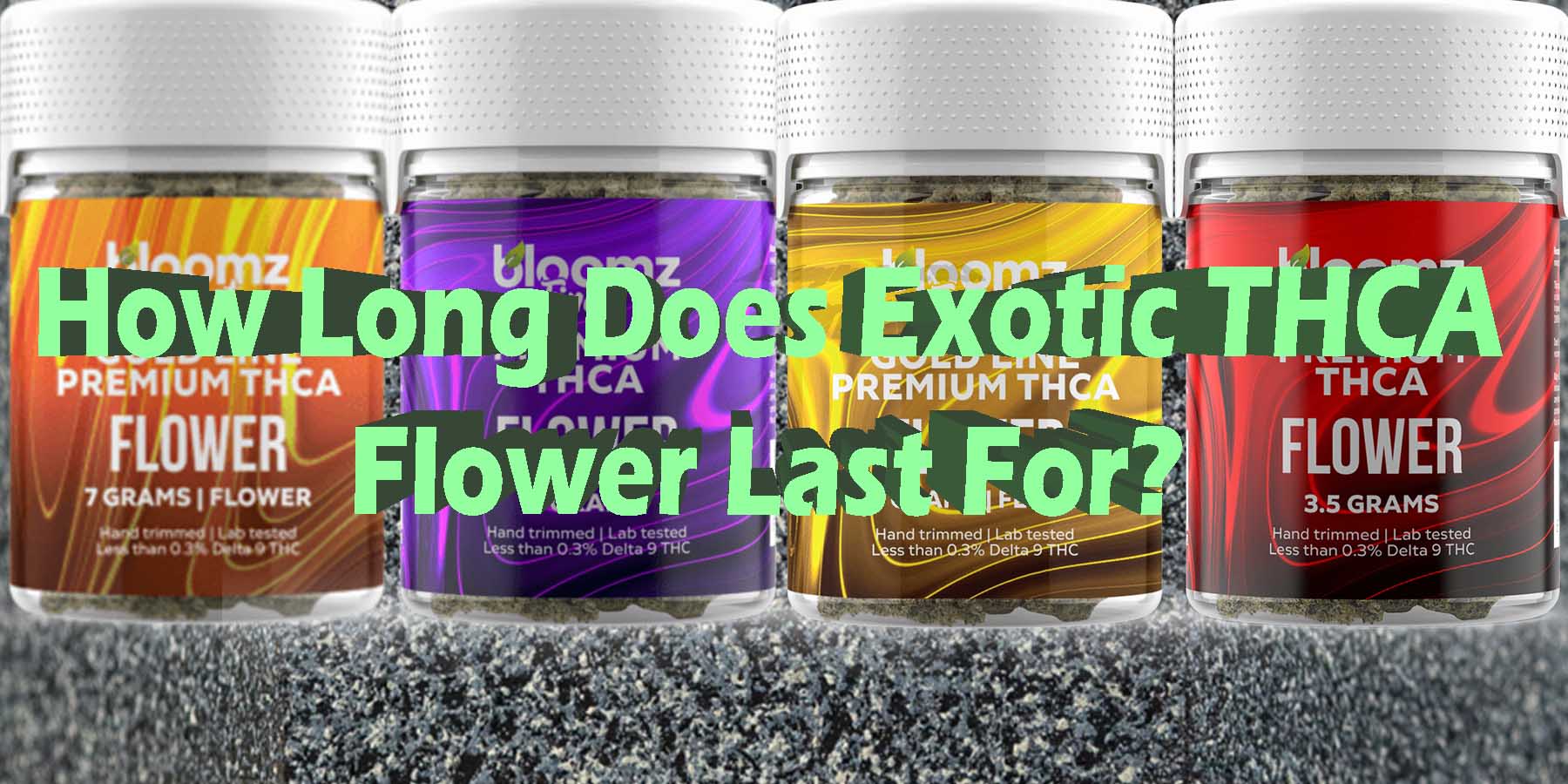 How Long Does Exotic THCA Flower Last For BestBrand GoodPrice GetNearMe LowestCoupon DiscountStore Shoponline VapeCarts Online StrongestSmoke ShopBinoid