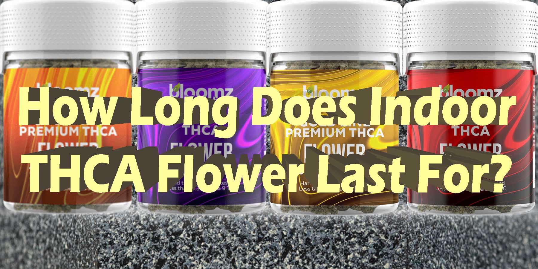 How Long Does Indoor THCA Flower Last For BestBrand GoodPrice GetNearMe LowestCoupon DiscountStore Shoponline VapeCarts Online StrongestSmoke ShopBinoid