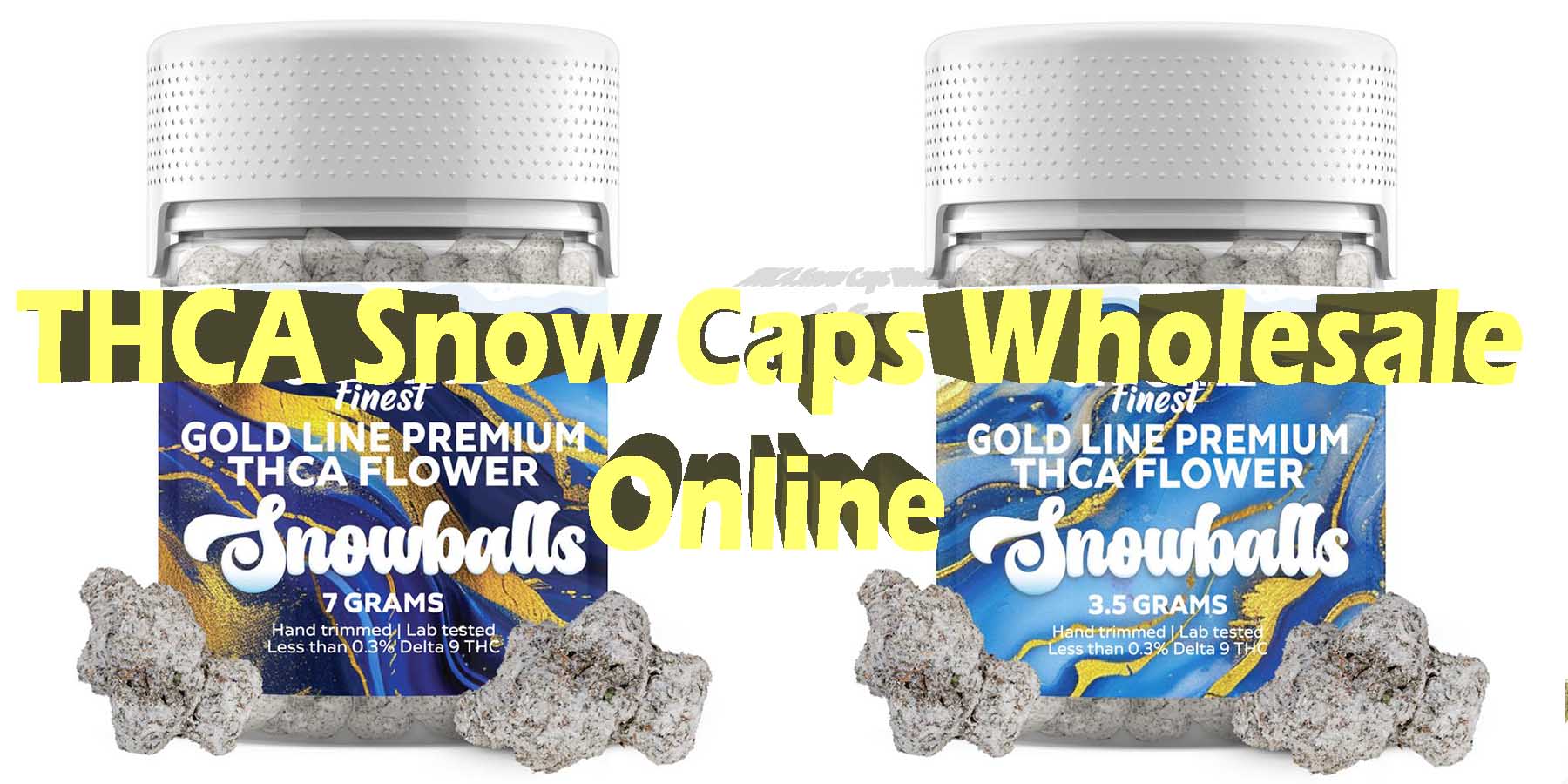 THCA Snow Caps Wholesale Online Coupon Discount For Smoking Best High Smoke THCA THC Cannabinoids Shop Online Bloomz.
