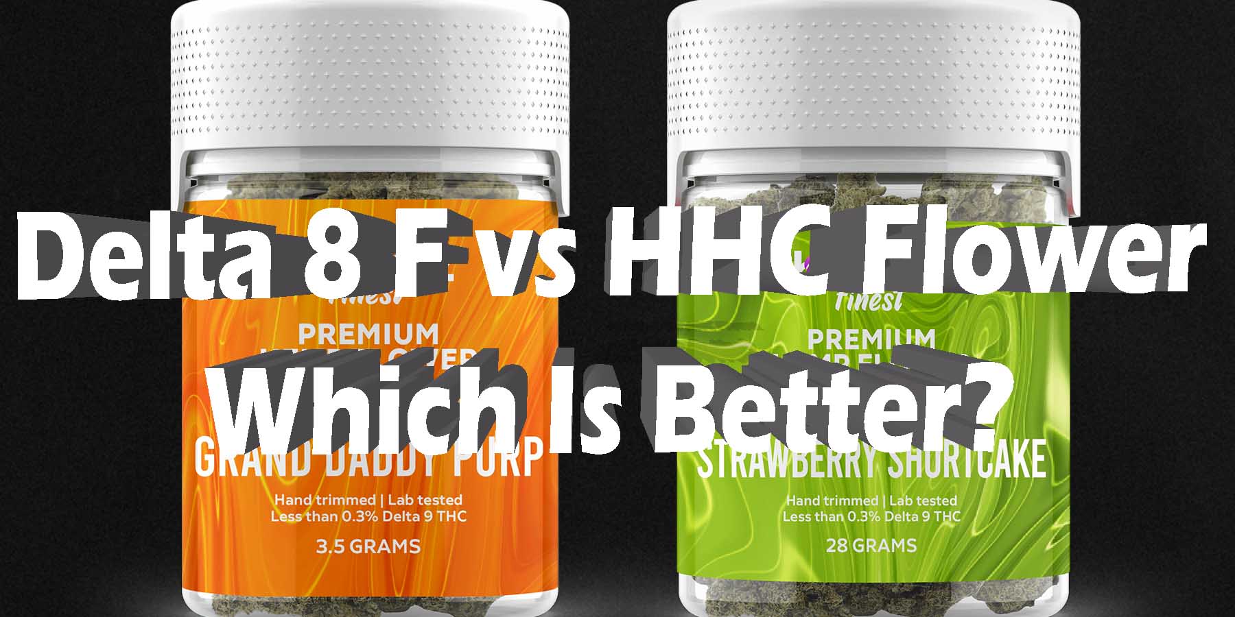 Delta 8 Flower vs HHC Flower Which Is Better Which Is Better HowToGetNearMe BestPlace LowestPrice Coupon Discount For Smoking Best High Binod