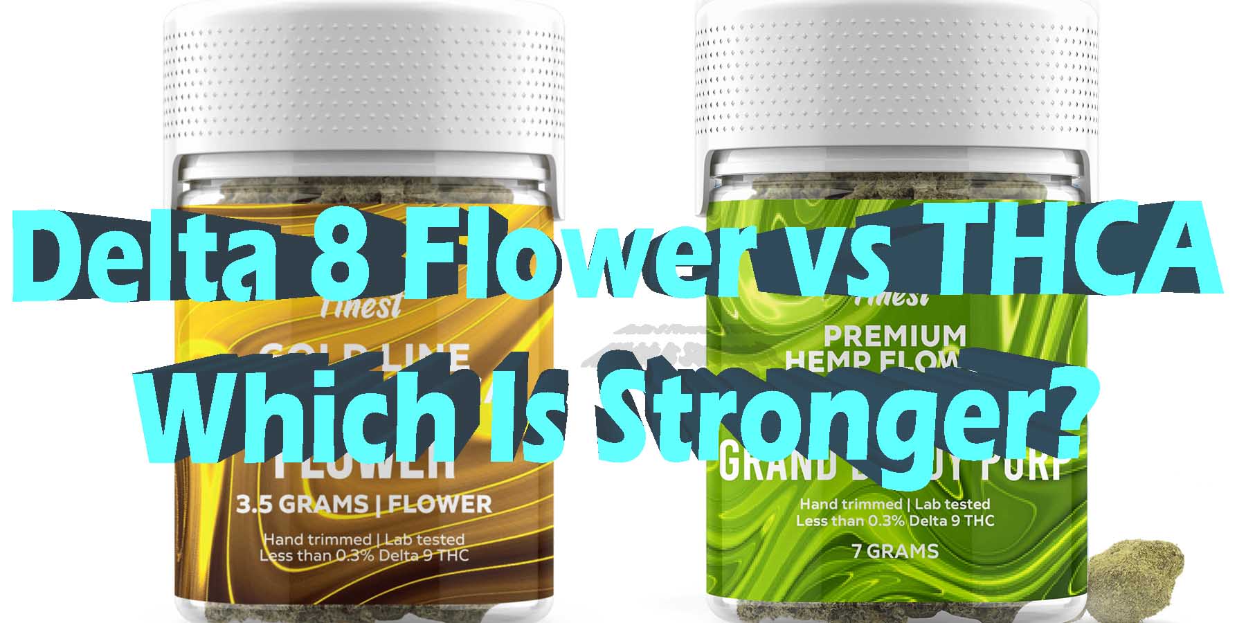 Delta 8 Flower vs thca which is stronger HowToGetNearMe BestPlace LowestPrice Coupon Discount For Smoking Best Brand D9 D8 THCA Indoor Good Binoid