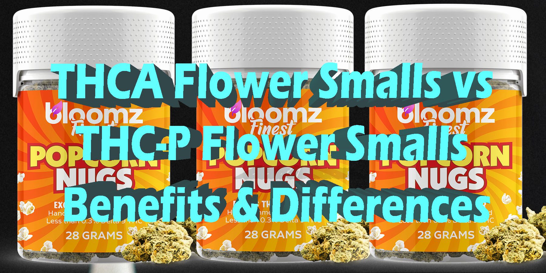 THCA Flower Smalls vs THC-P Flower Smalls Benefits Differences LowestPrice Coupon Discount For Smoking Best Brand D9 D8 THCA Indoor Biniod