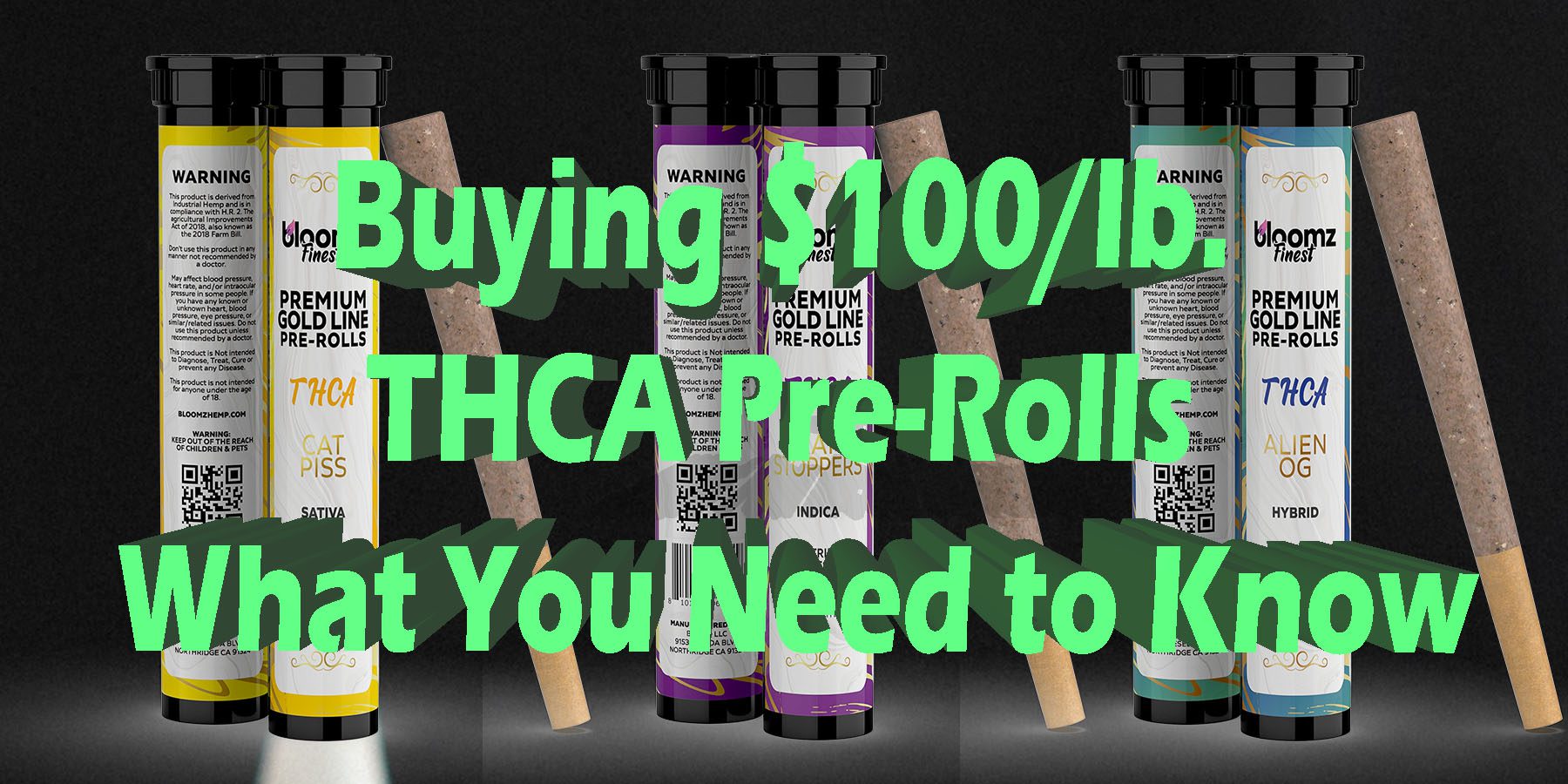 Buying 100lb THCA Pre Rolls What You Need to Know HowToGetNearMe BestPlace LowestPrice Coupon Discount For Smoking Best Brand D9 D8 THCA Indoor Good