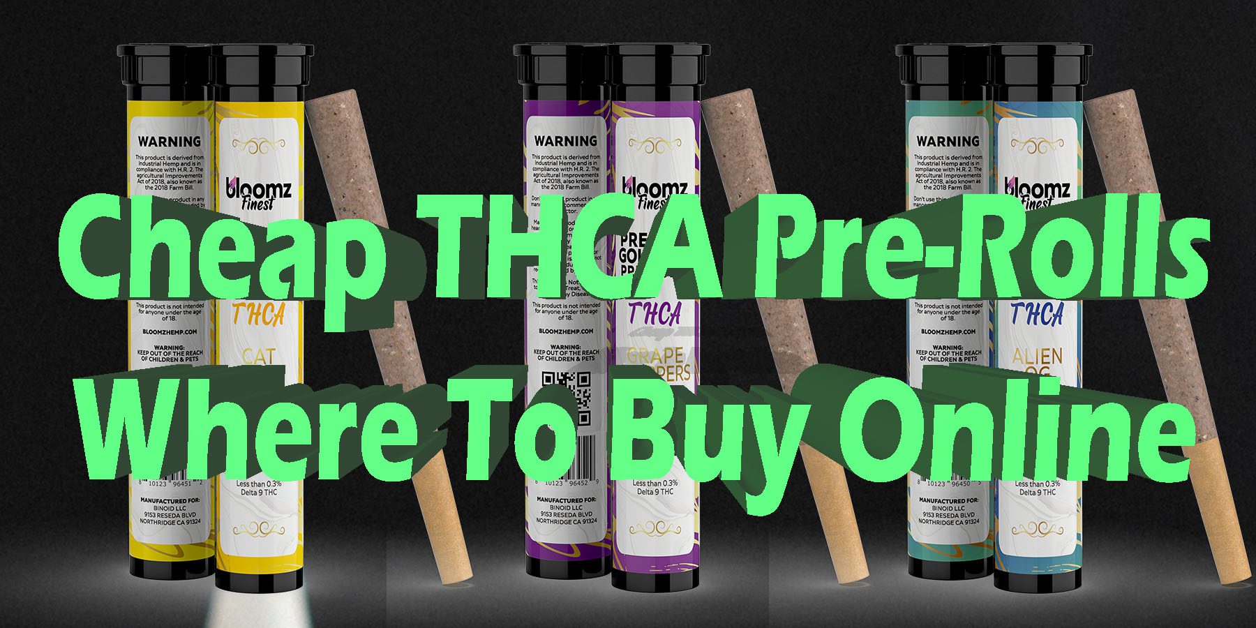 Cheap THCA Pre Rolls Where To Buy Online HowToGetNearMe BestPlace LowestPrice Coupon Discount For Smoking Best Brand D9 D8 THCA Indoor Good Binoid