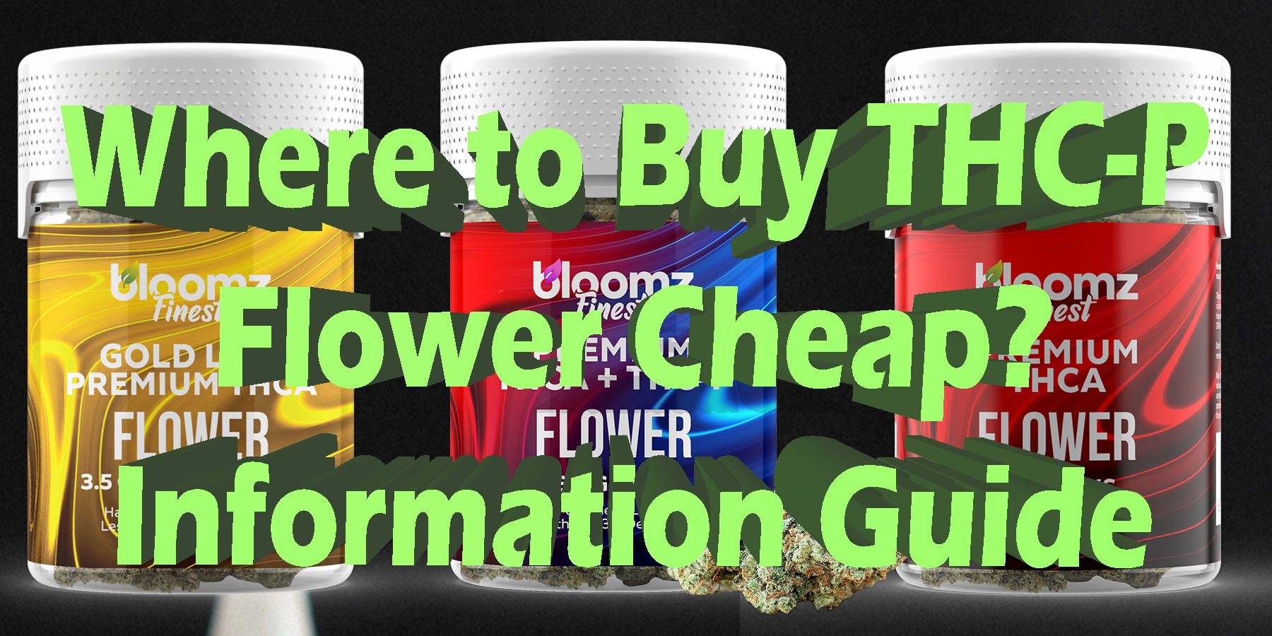 Where to Buy THC P Flower Cheap Information Guide HowToGet NearMe BestPlace LowestPrice Coupon Discount For Smoking Best Brand D9 D8 THCA Indoor Good Binoid
