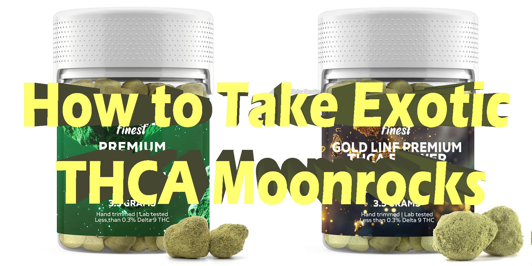 How to Take Exotic THCA Moonrocks HowToGetNearMe BestPlace LowestPrice Coupon Discount For Smoking Best Brand