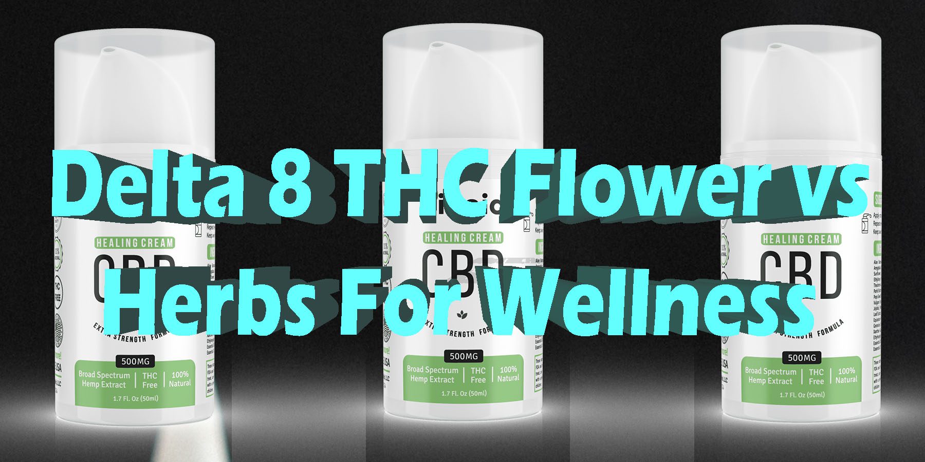 Delta 8 THC Flower vs Herbs For Wellness HowToGetNearMe BestPlace LowestPrice Coupon Discount For Smoking Best Brand D9 D8