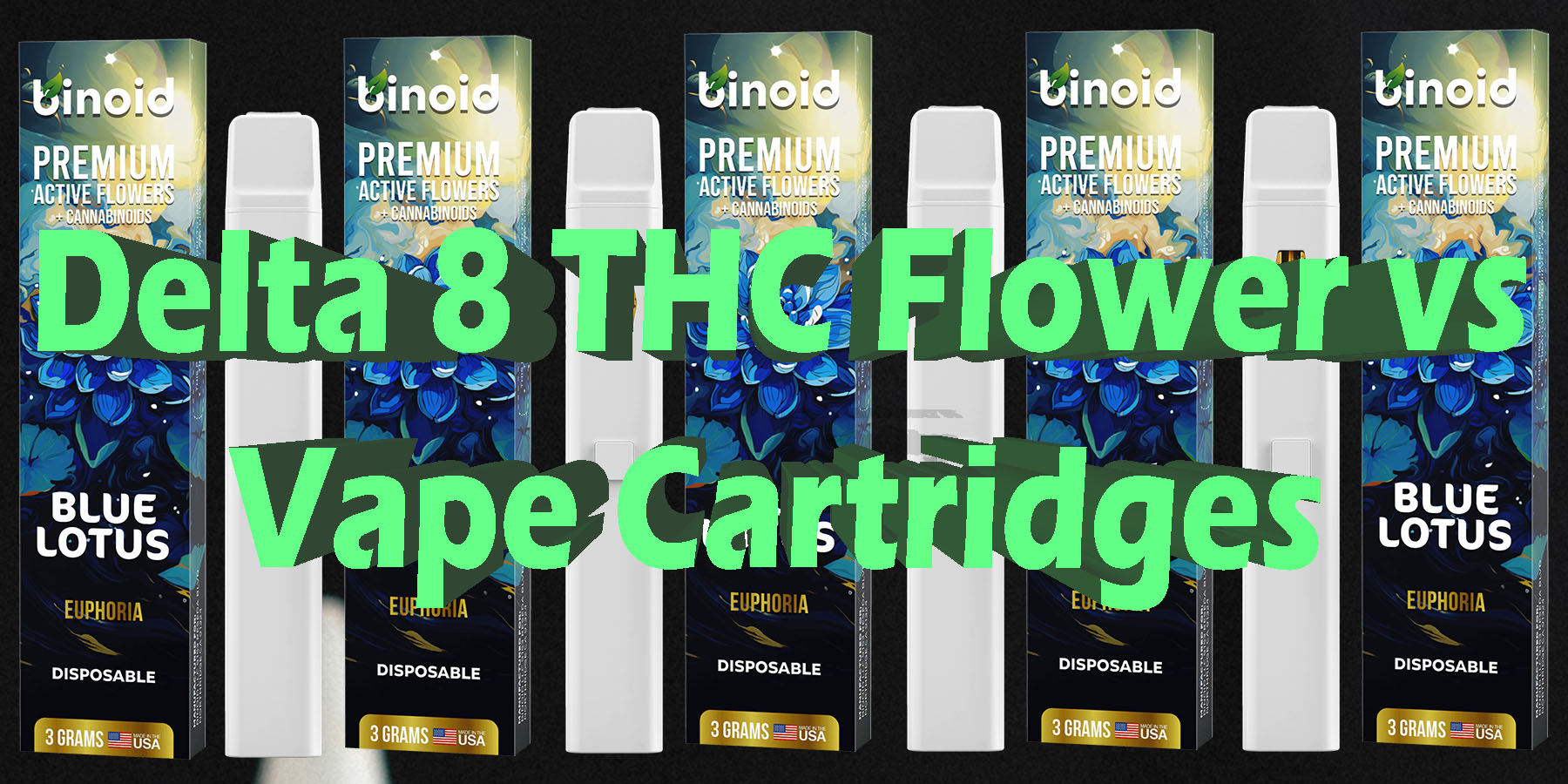 Delta 8 THC Flower vs Vape Cartridges HowToGetNearMe BestPlace LowestPrice Coupon Discount For Smoking Best Brand D9 D8.