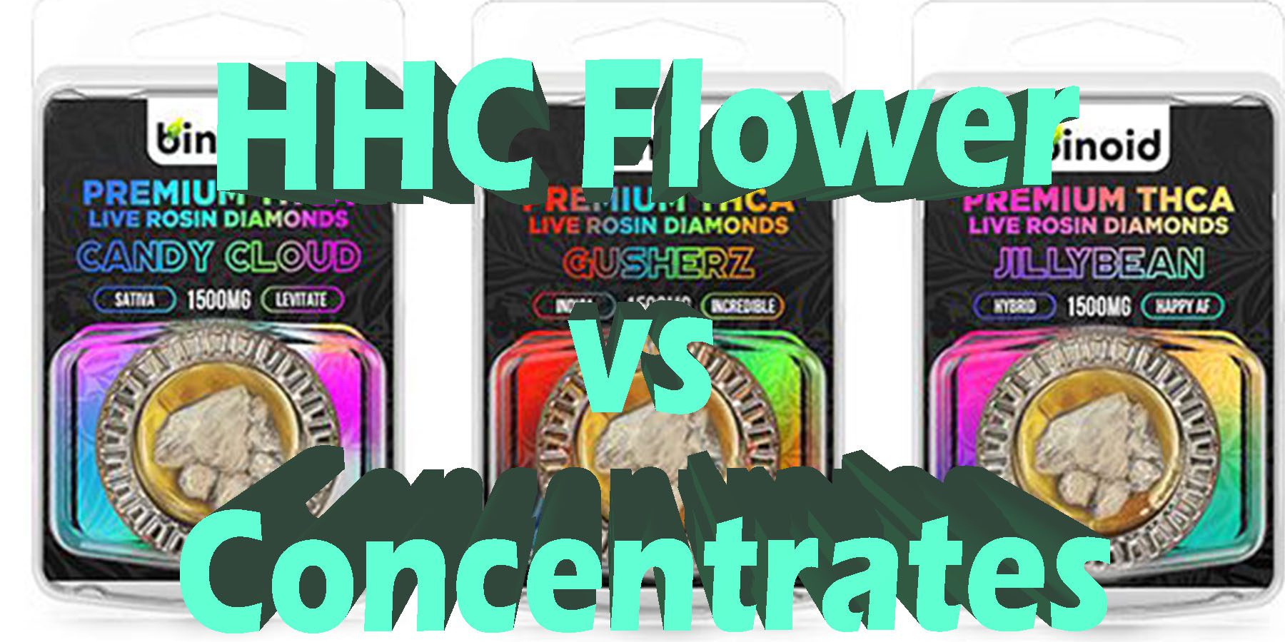 HHC Flower vs Concentrates HowToGetNearMe BestPlace LowestPrice Coupon Discount For Smoking Best Brand D9 D8 THCA Indoor Good Binoid.