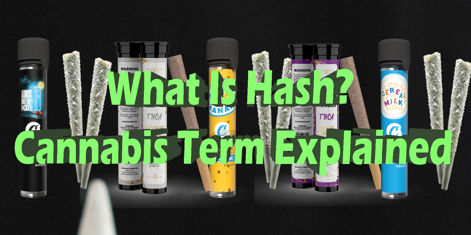 What Is Hash Cannabis Term Explained HowToGetNearMe BestPlace LowestPrice Coupon Discount For SmokingUnder Control Binoid