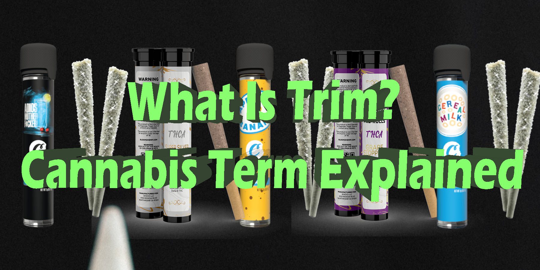 What is Trim Cannabis Term Explained HowToGetNearMe BestPlace LowestPrice Coupon Discount For SmokingUnder Control Binoid