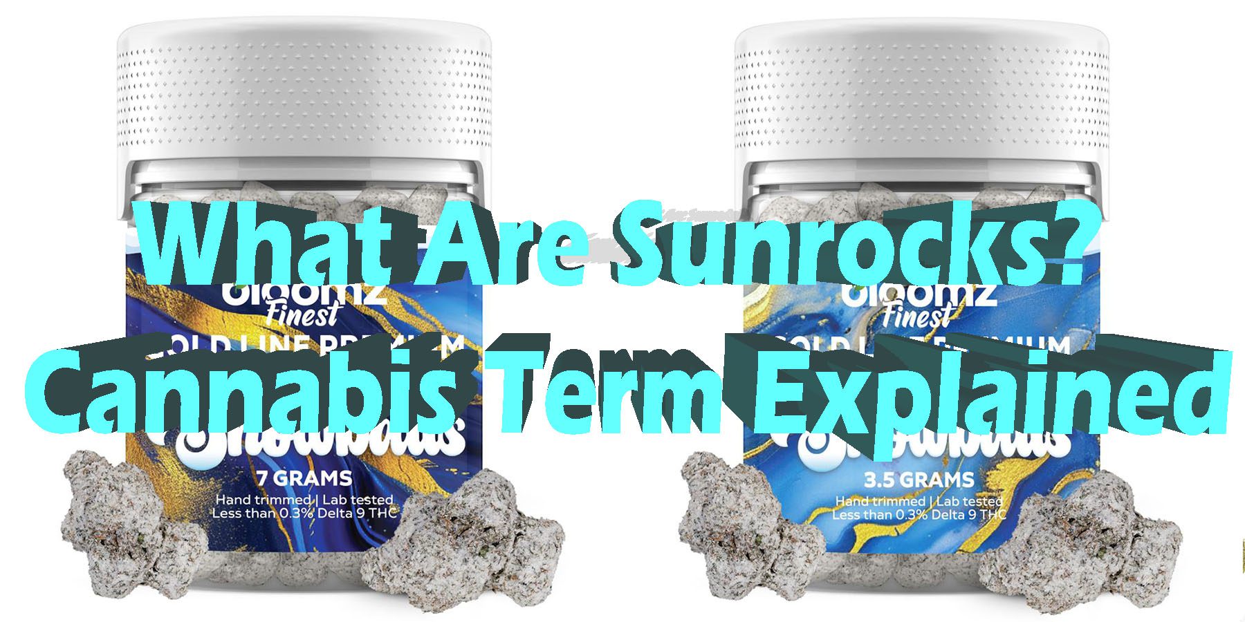 What Are Sunrocks Cannabis Term Explained