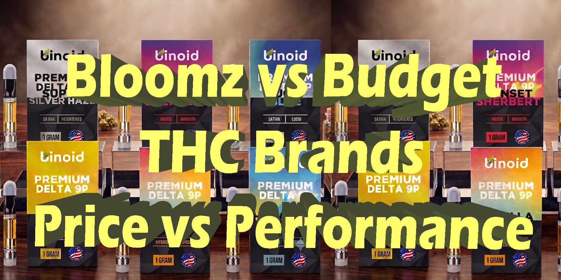 Bloomz vs Budget THC Brands HowToGetNearMe BestPlace LowestPrice Coupon Discount For Smoking Best High Smoke Shop Online Near Me Binoid.