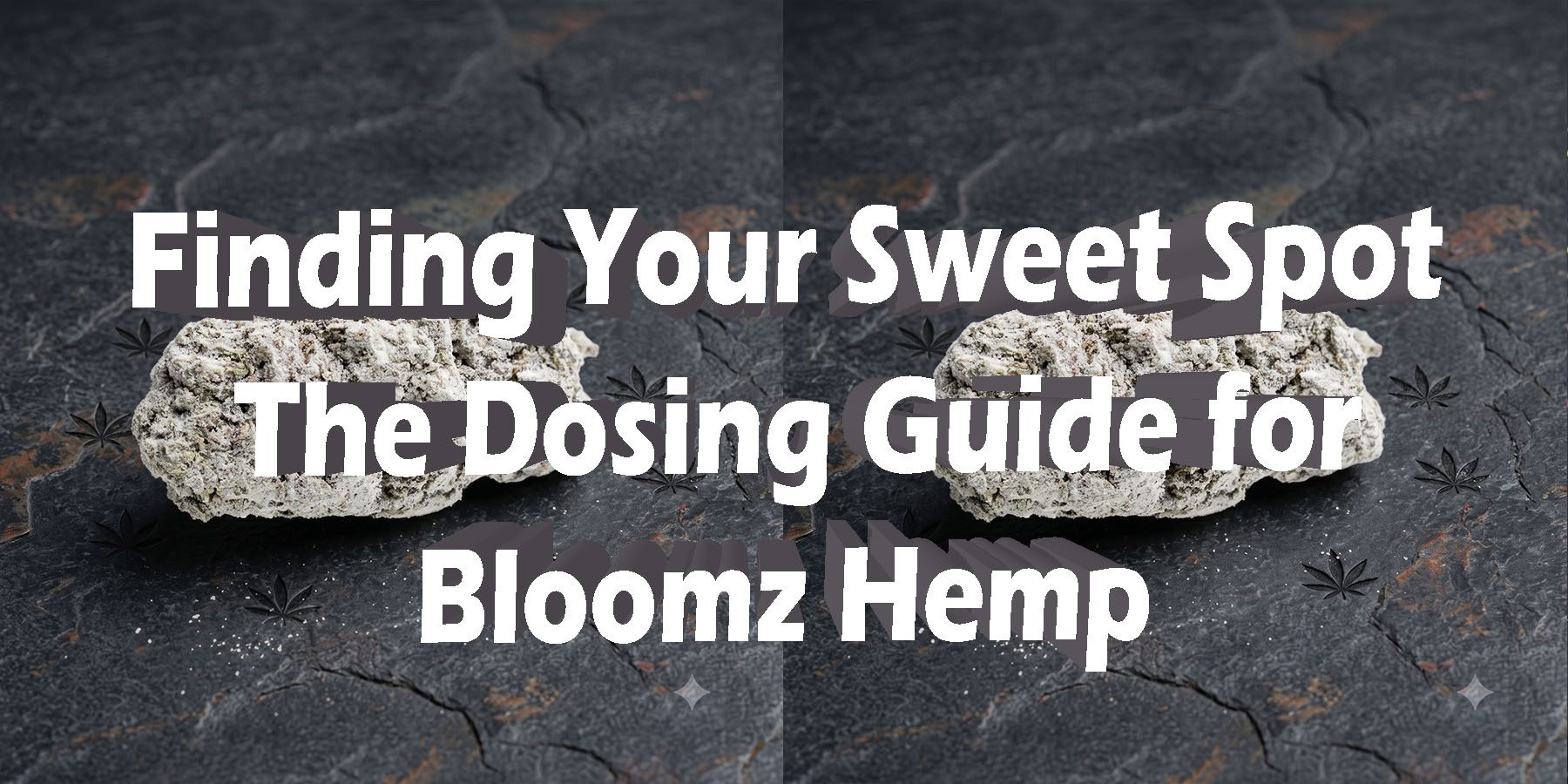 Finding Your Sweet Spot The Dosing Guide for Bloomz Hemp HowToGetNearMe BestPlace LowestPrice Coupon Discount For Smoke Binoid.